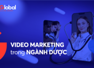 Lý do ngành Dược nên làm Video Marketing 